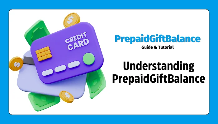 Understanding PrepaidGiftBalance